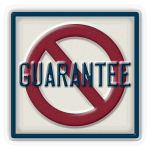 "No Guarantee" sign