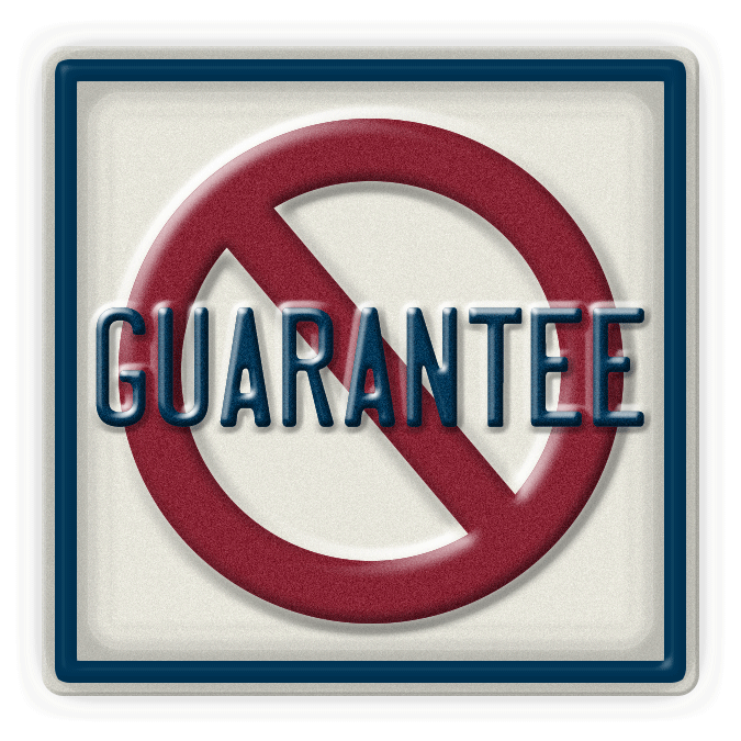 "No Guarantee" sign
