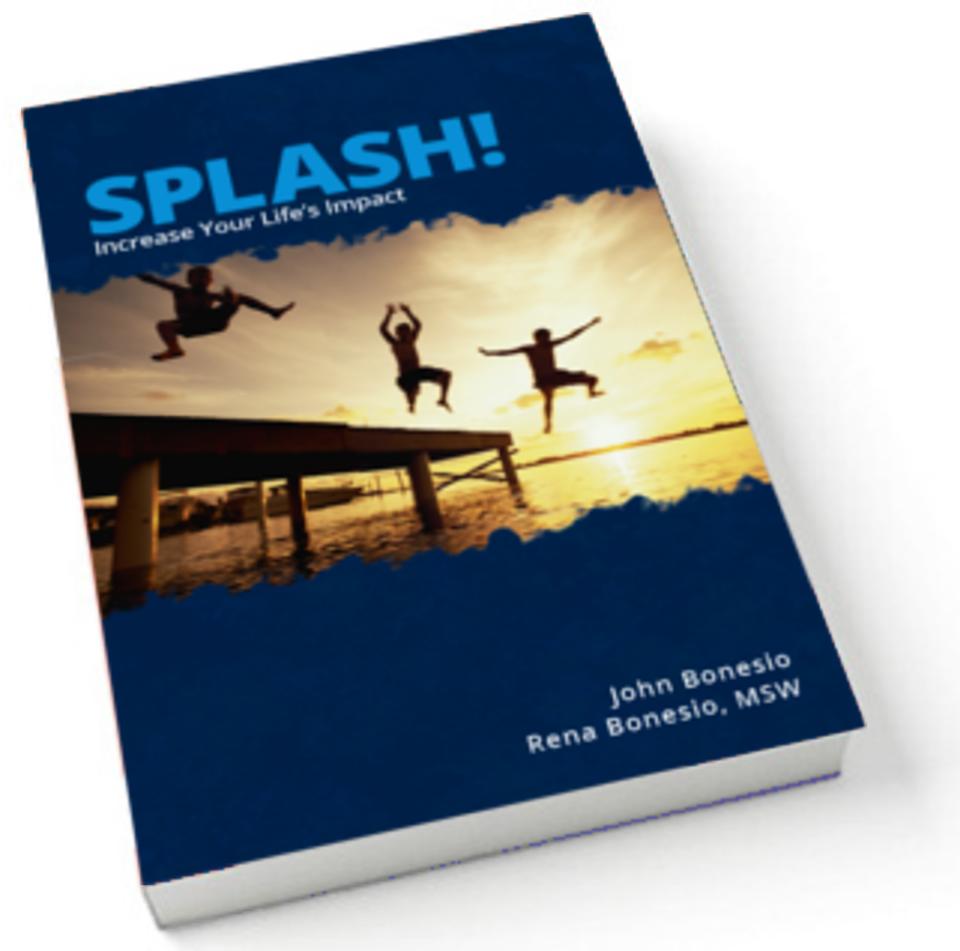 book, "Splash! Increase Your Life's Impact"